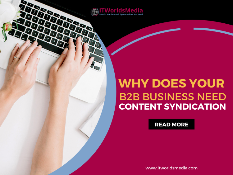 Why Does Your B2B Business Need Content Syndication