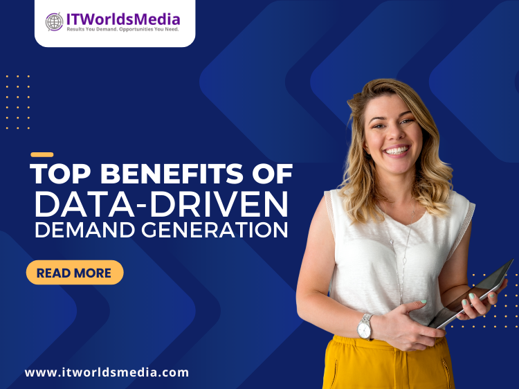 Top benefits of data driven demand generation