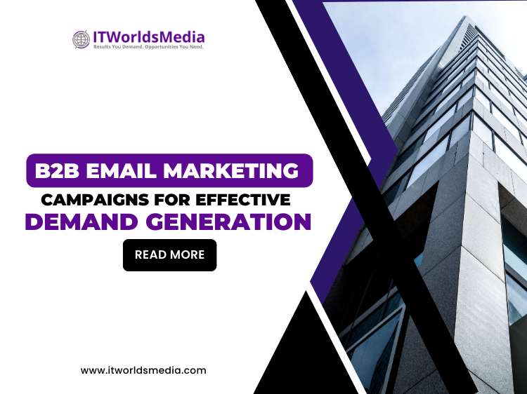 B2B Email Marketing Campaigns for Effective Demand Generation