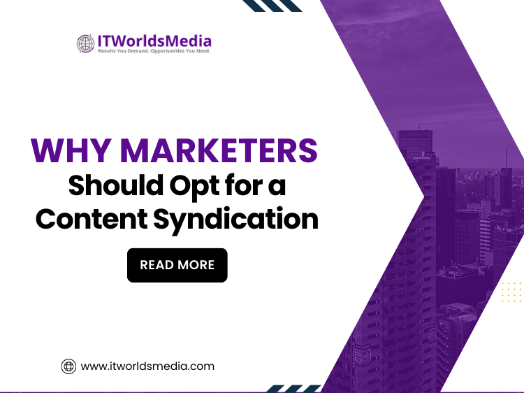 Why Marketers Should Opt for a Content Syndication