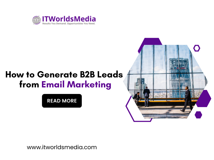 How to Generate B2B Leads from Email Marketing