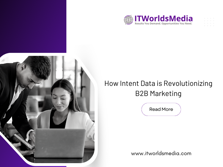 How Intent Data is Revolutionizing B2B Marketing