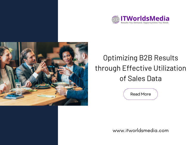 Optimizing B2B Results through Effective Utilization of Sales Data
