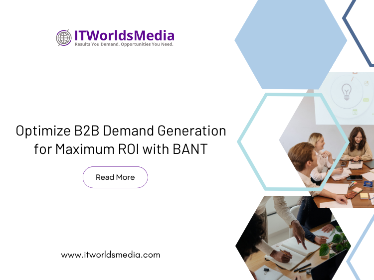 Optimize B2B Demand Generation for Maximum ROI with BANT