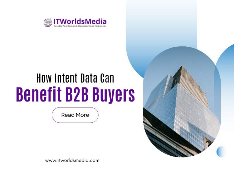 How Intent Data Can Benefit B2B Buyers